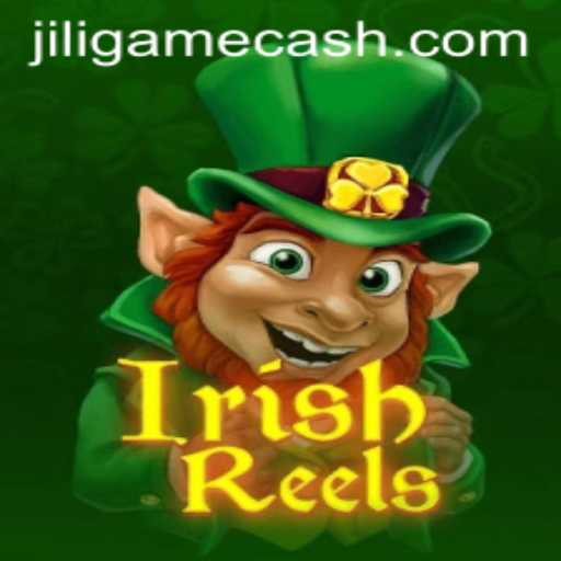 Exploring the Exciting World of IrishReels: A Jili Game Adventure